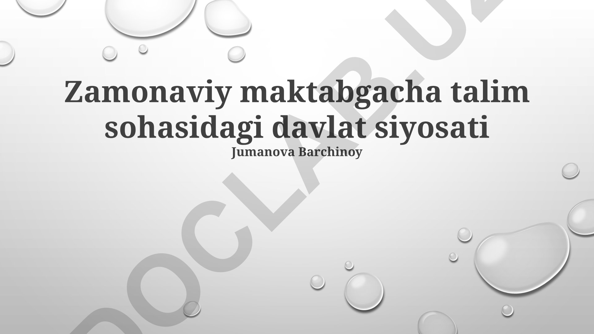 Zamonaviy maktabgacha talim sohasidagi davlat siyosati