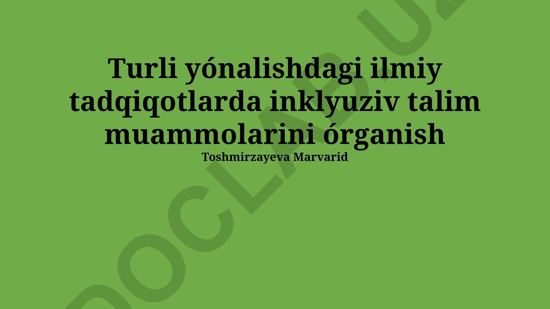 Inklyuziv ta'lim muammolari va ilmiy tadqiqotlar