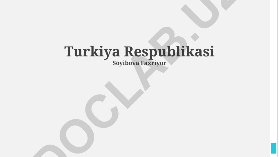 Turkiya Respublikasi: Tarixi, Geografiyasi va Siyosati