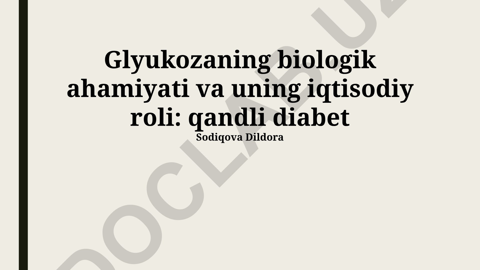 Glyukozaning biologik ahamiyati va uning iqtisodiy roli: qandli diabet