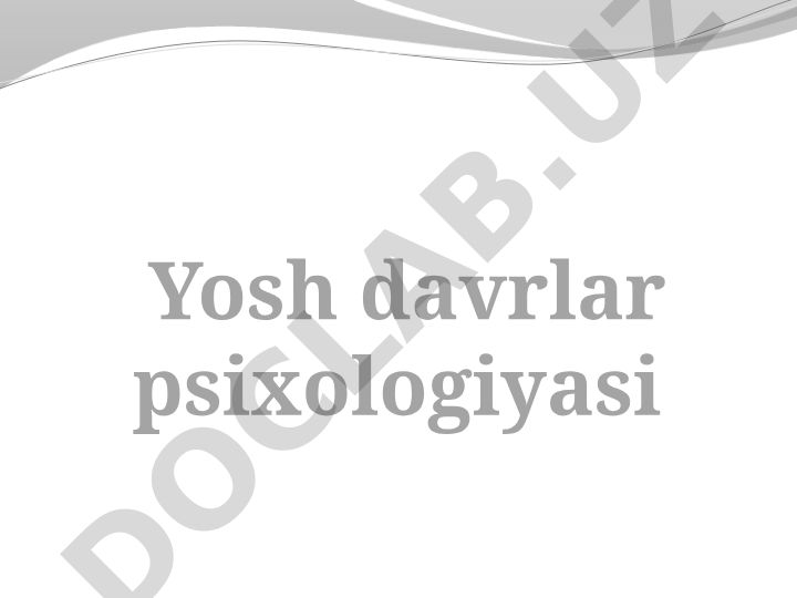 Yosh davrlar psixologiyasi