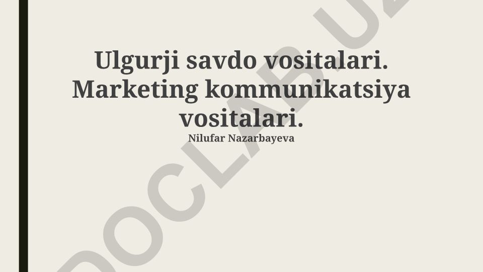 Marketing kommunikatsiya vositalari va ulgurji savdo strategiyalari