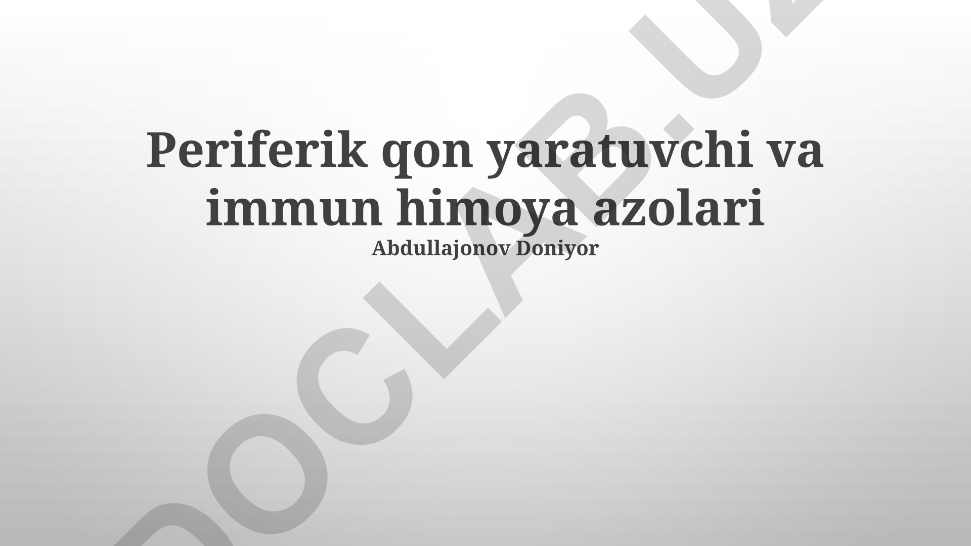 Periferik qon yaratuvchi va immun himoya azolari