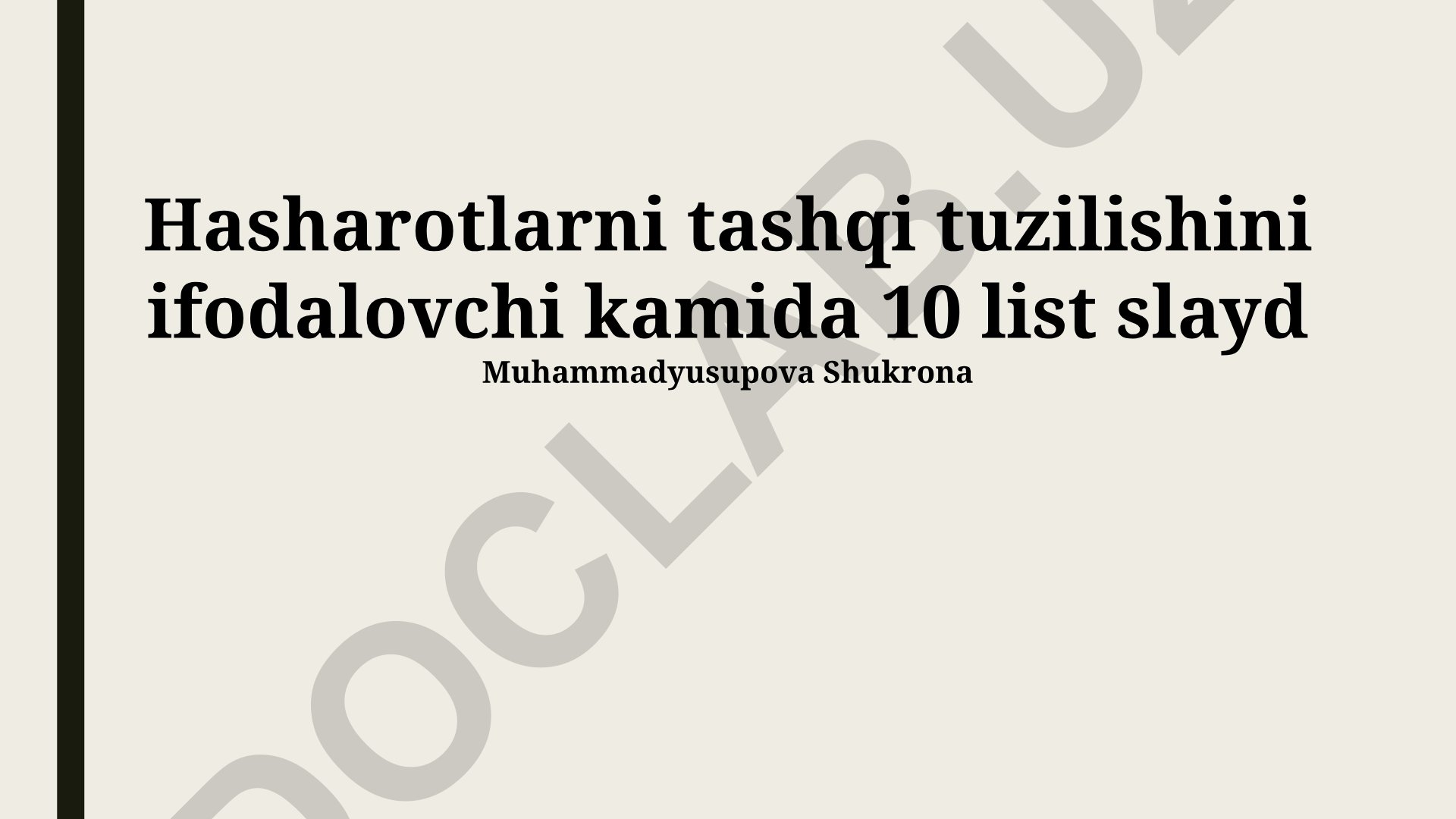 Hasharotlarni tashqi tuzilishi va morfologiyasi