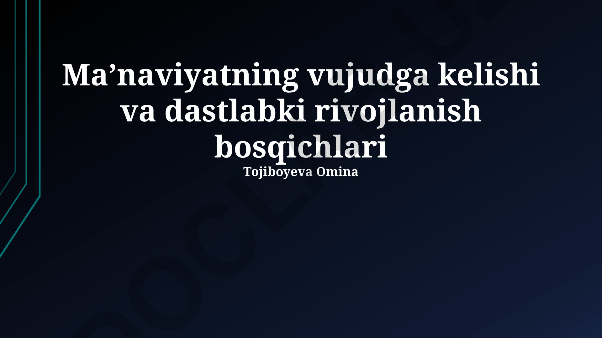 Ma'naviyatning vujudga kelishi va dastlabki rivojlanish bosqichlari