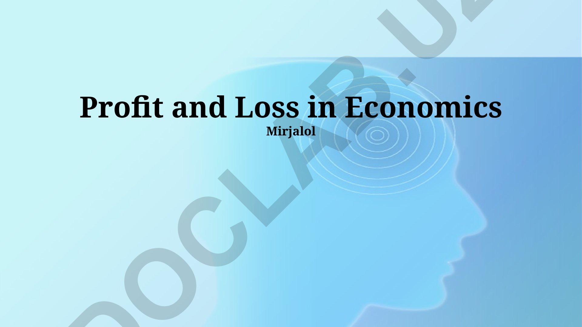 Profit and Loss in Economics