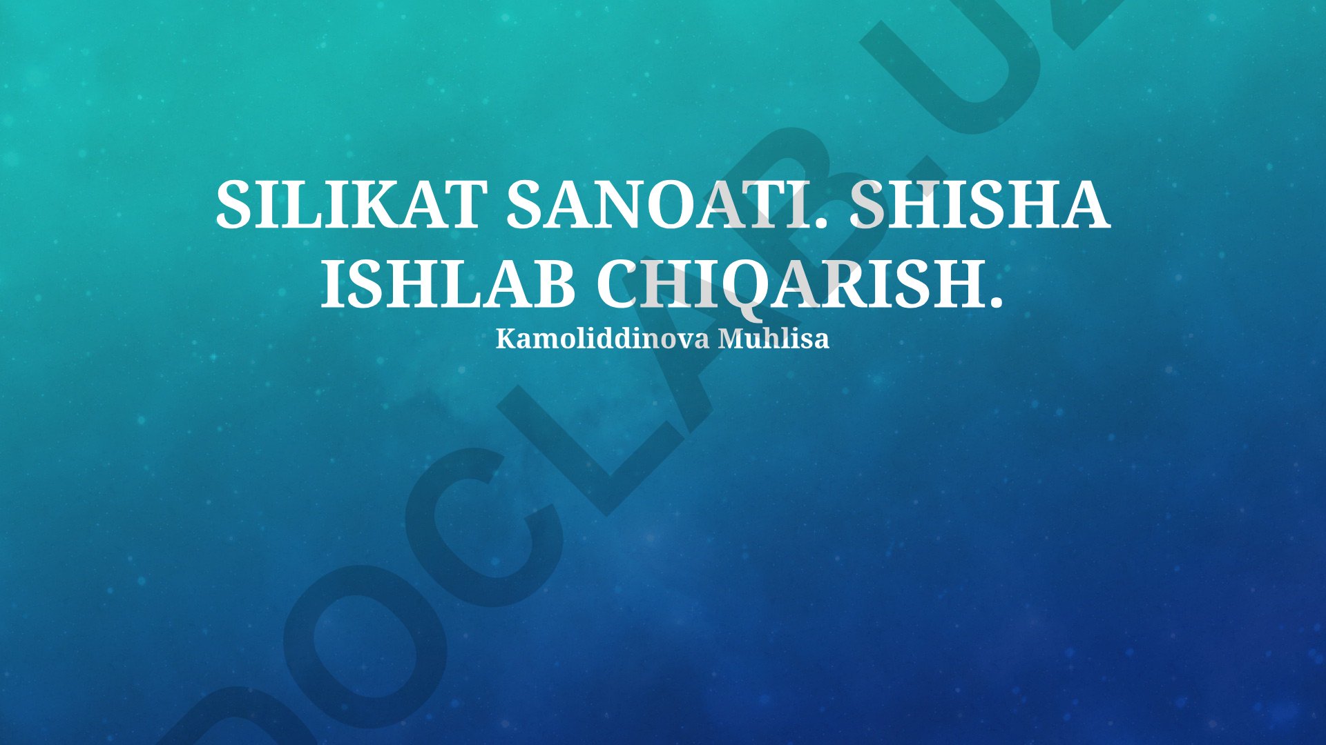 Silikat sanoati va shisha ishlab chiqarish jarayonlari