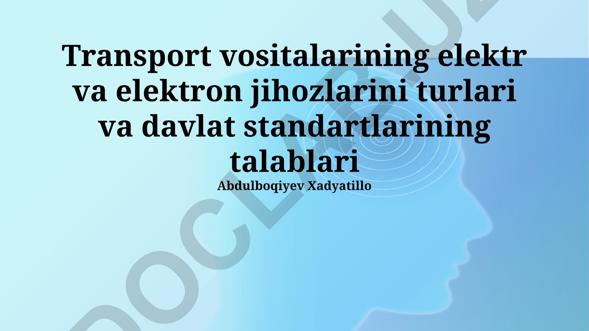 Transport vositalarining elektr va elektron jihozlarining turlari va davlat standartlari talablari