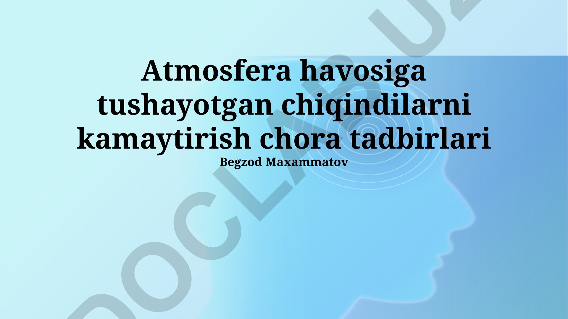 Atmosfera havosiga tushayotgan chiqindilarni kamaytirish chora tadbirlari