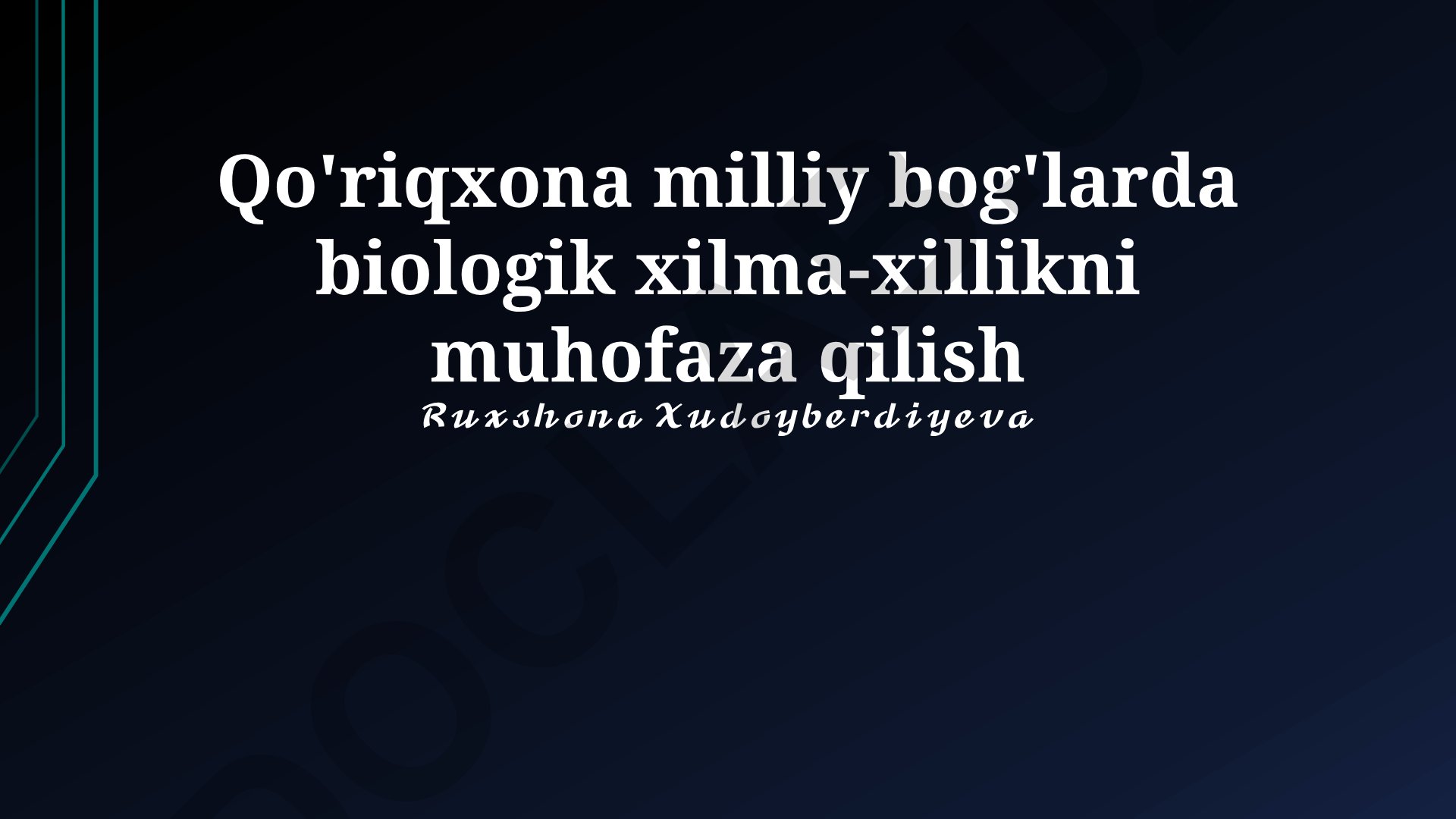 Qo'riqxona milliy bog'larda biologik xilma-xillikni muhofaza qilish