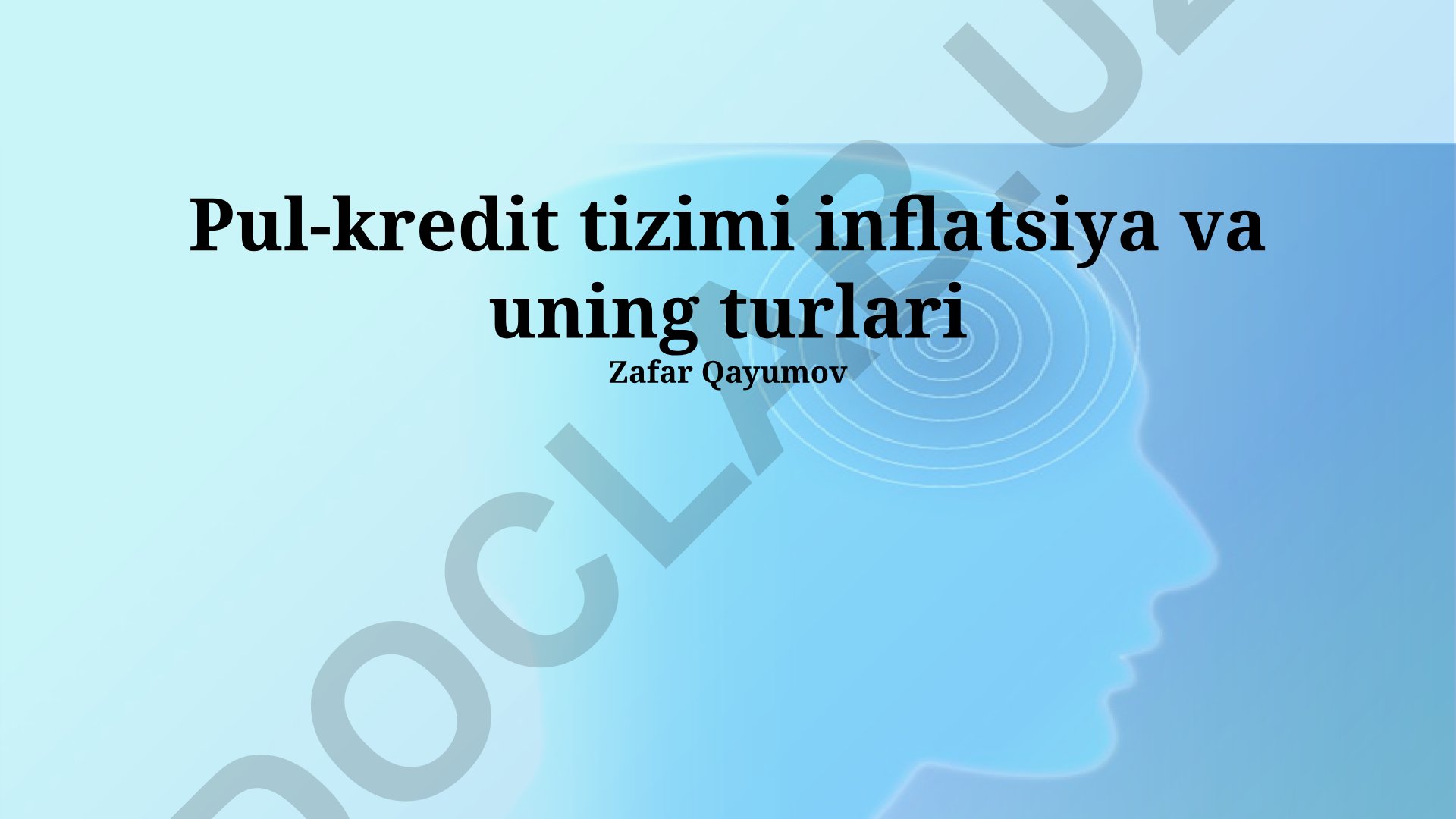 Pul-kredit tizimi inflatsiya va uning turlari