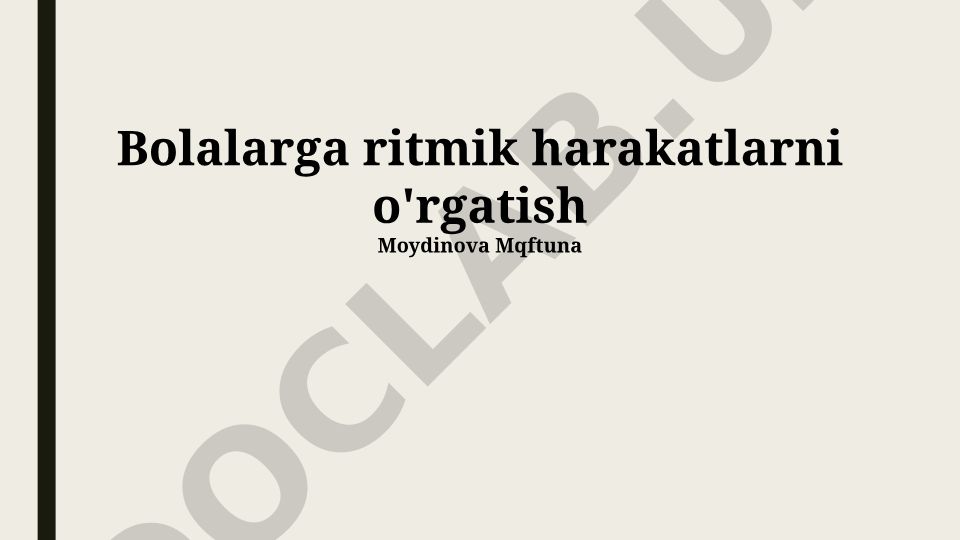 Bolalarga ritmik harakatlarni o'rgatish