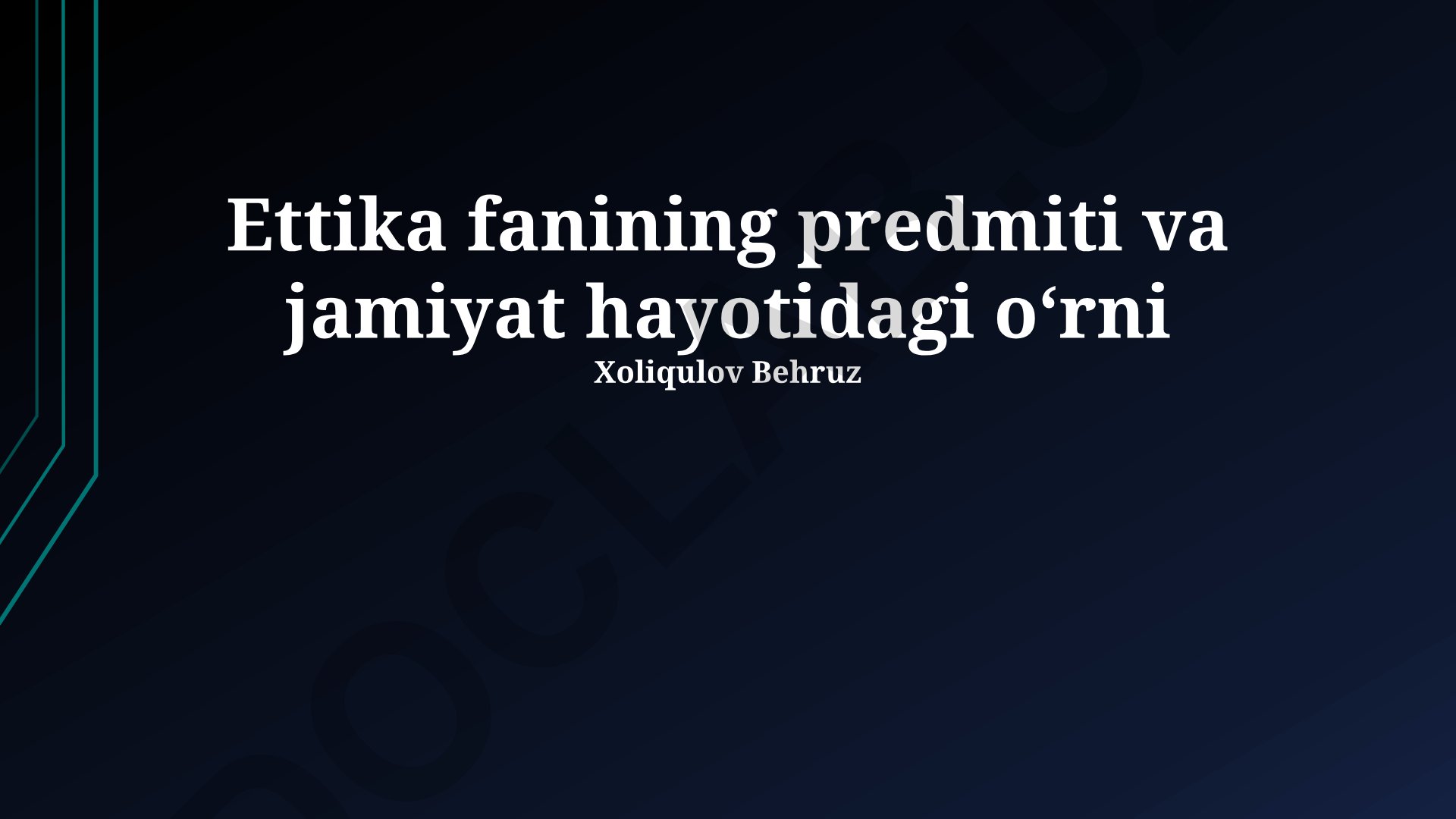Ettika fanining predmiti va jamiyat hayotidagi oʻrni