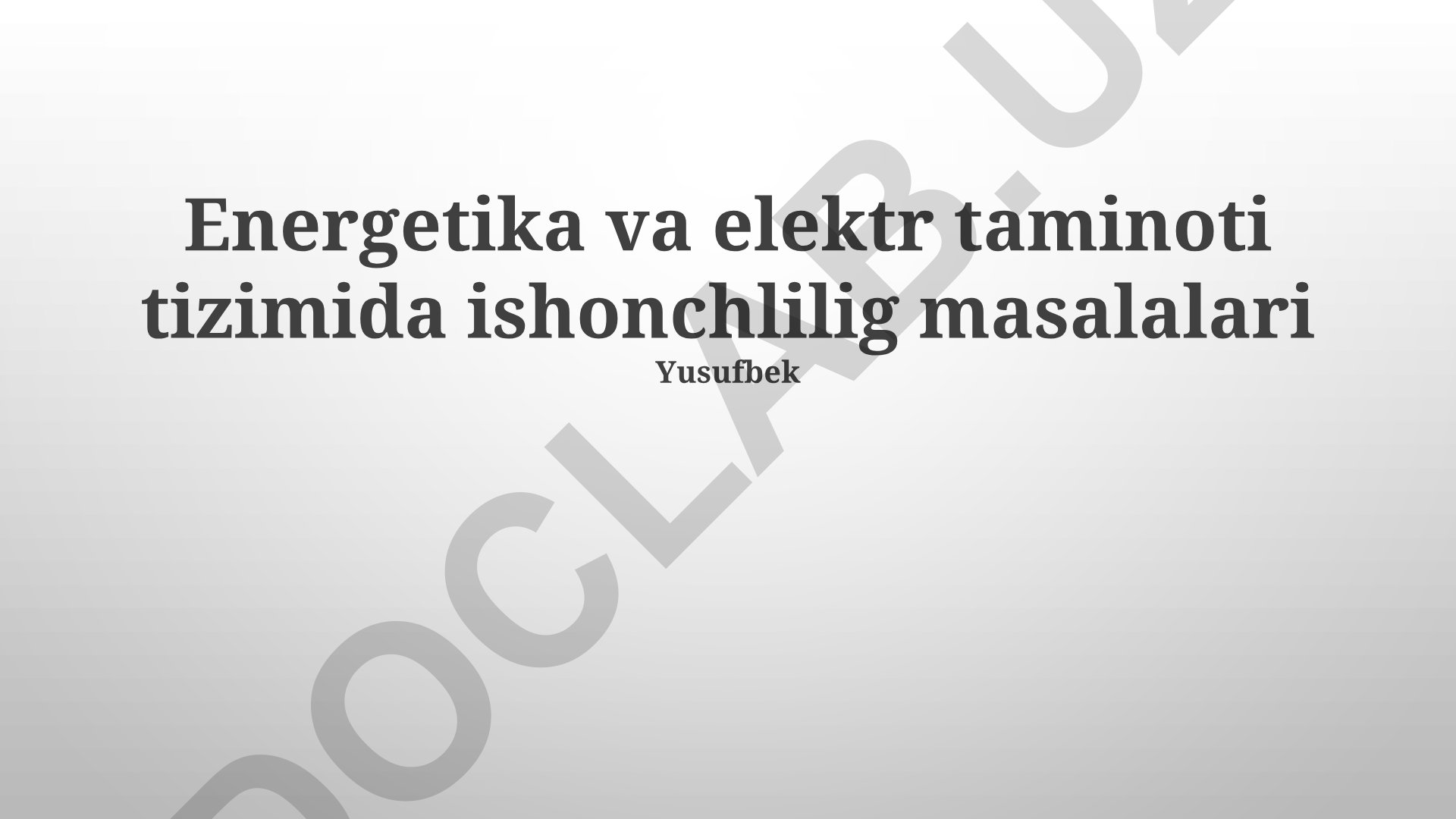 Energetika va elektr taminoti tizimida ishonchlilik masalalari