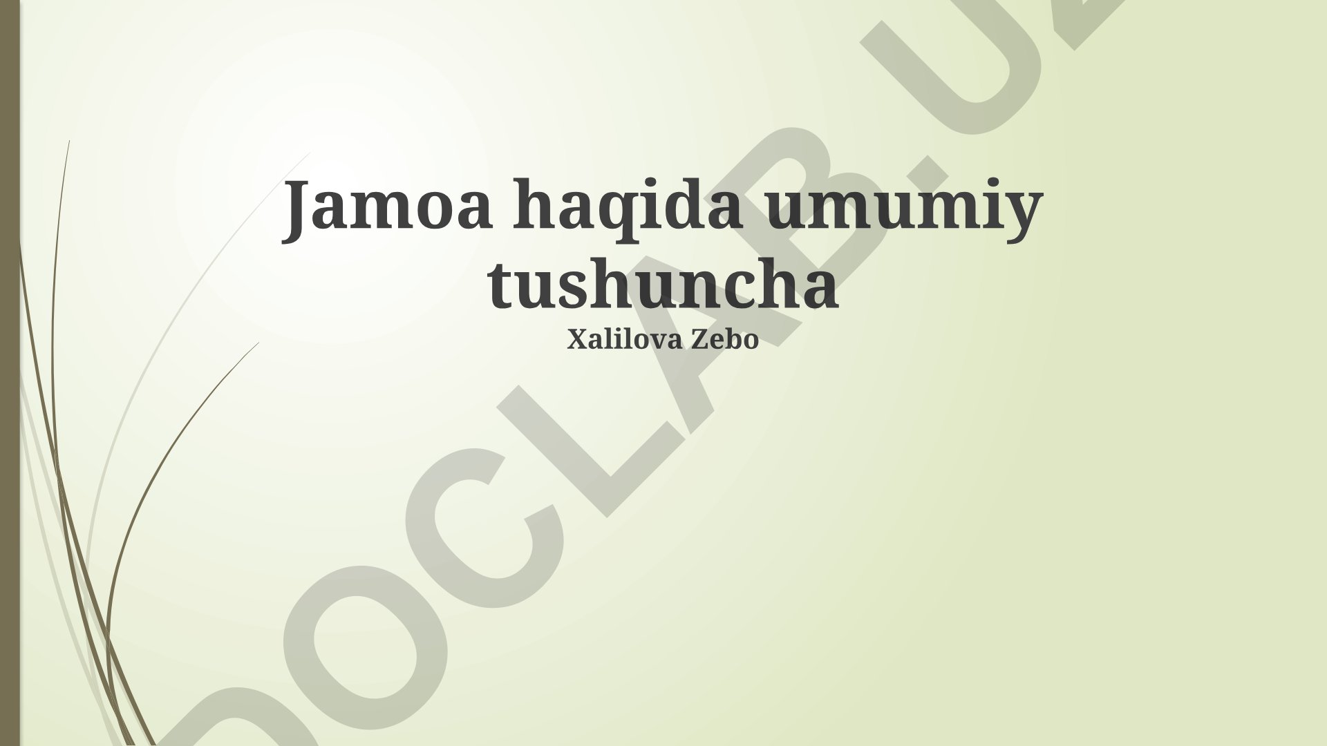 Jamiyatning umumiy tushunchasi va asosiy elementlari