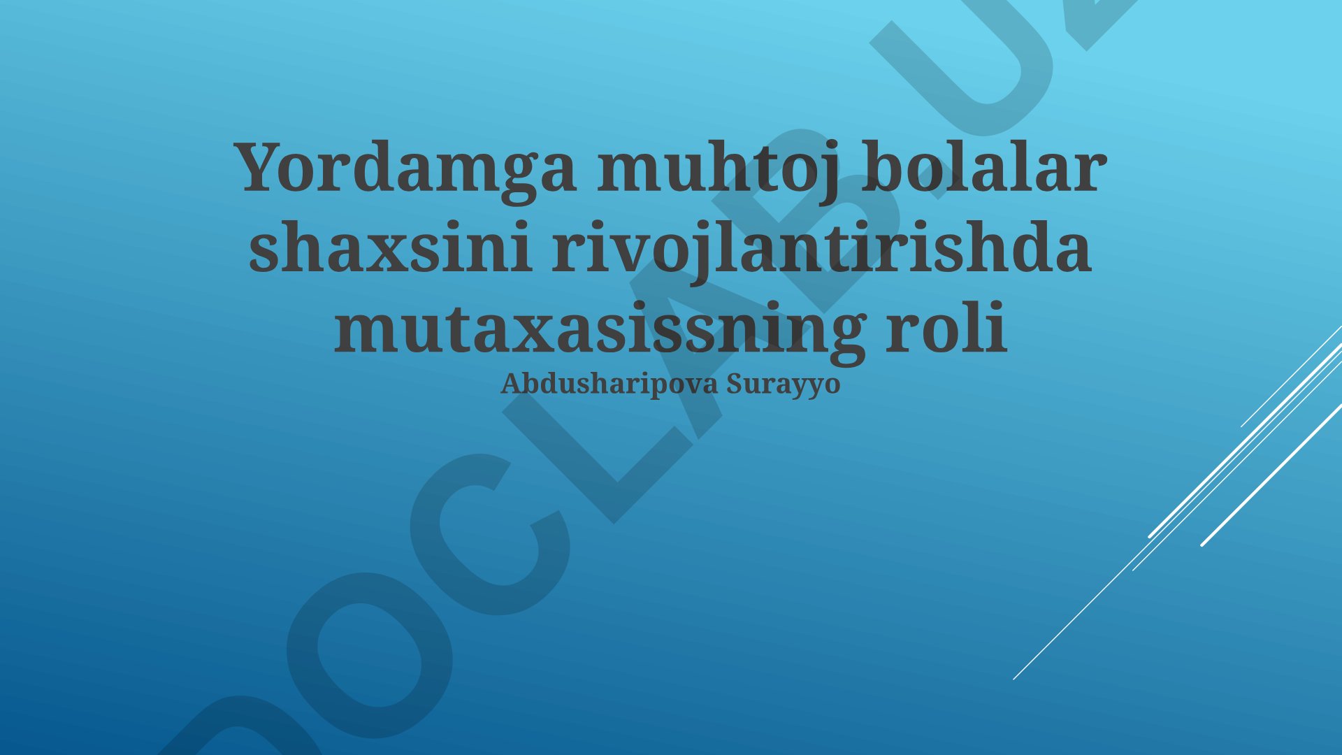 Yordamga muhtoj bolalar shaxsini rivojlantirishda mutaxassisning roli