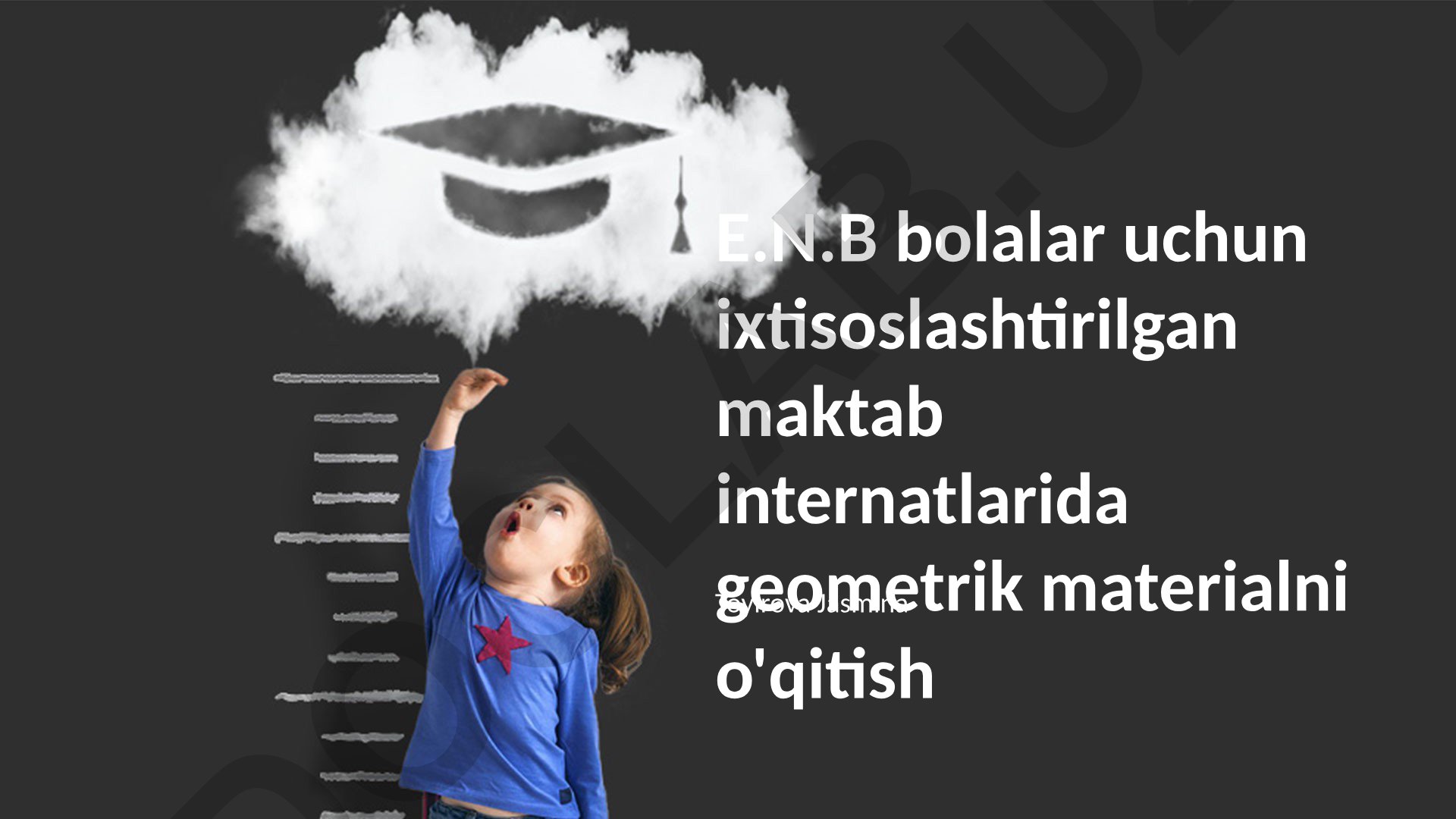 E.N.B bolalar uchun maktab internatlarida geometrik materialni o'qitish