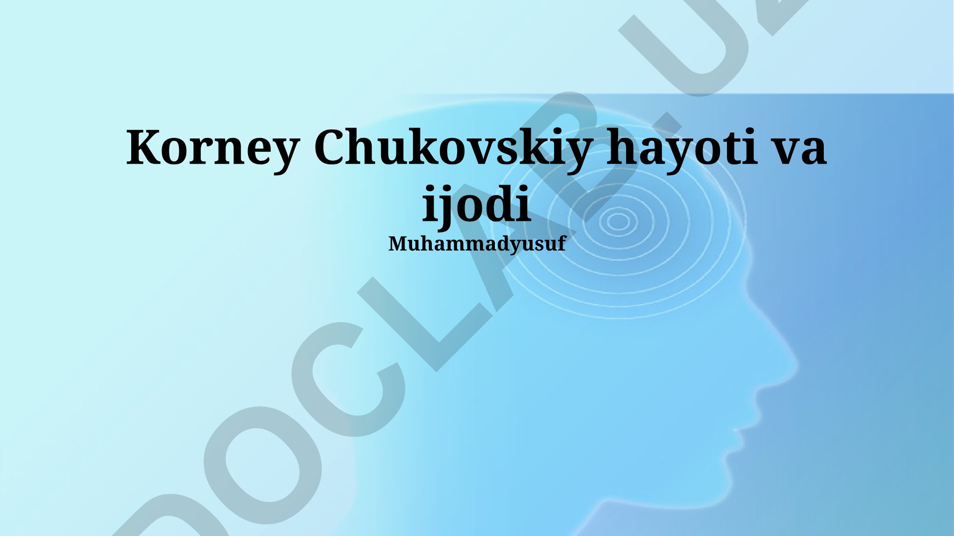 Korney Chukovskiy hayoti va ijodi