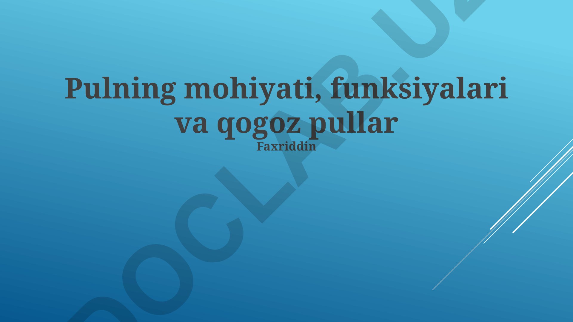 Pulning mohiyati, funksiyalari va qog'oz pullar