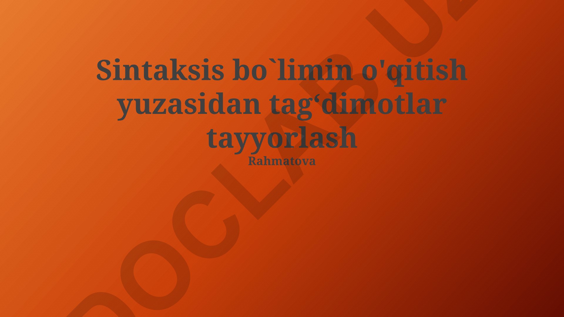 Sintaksis bo'limini o'qitish yuzasidan taqdimotlar tayyorlash