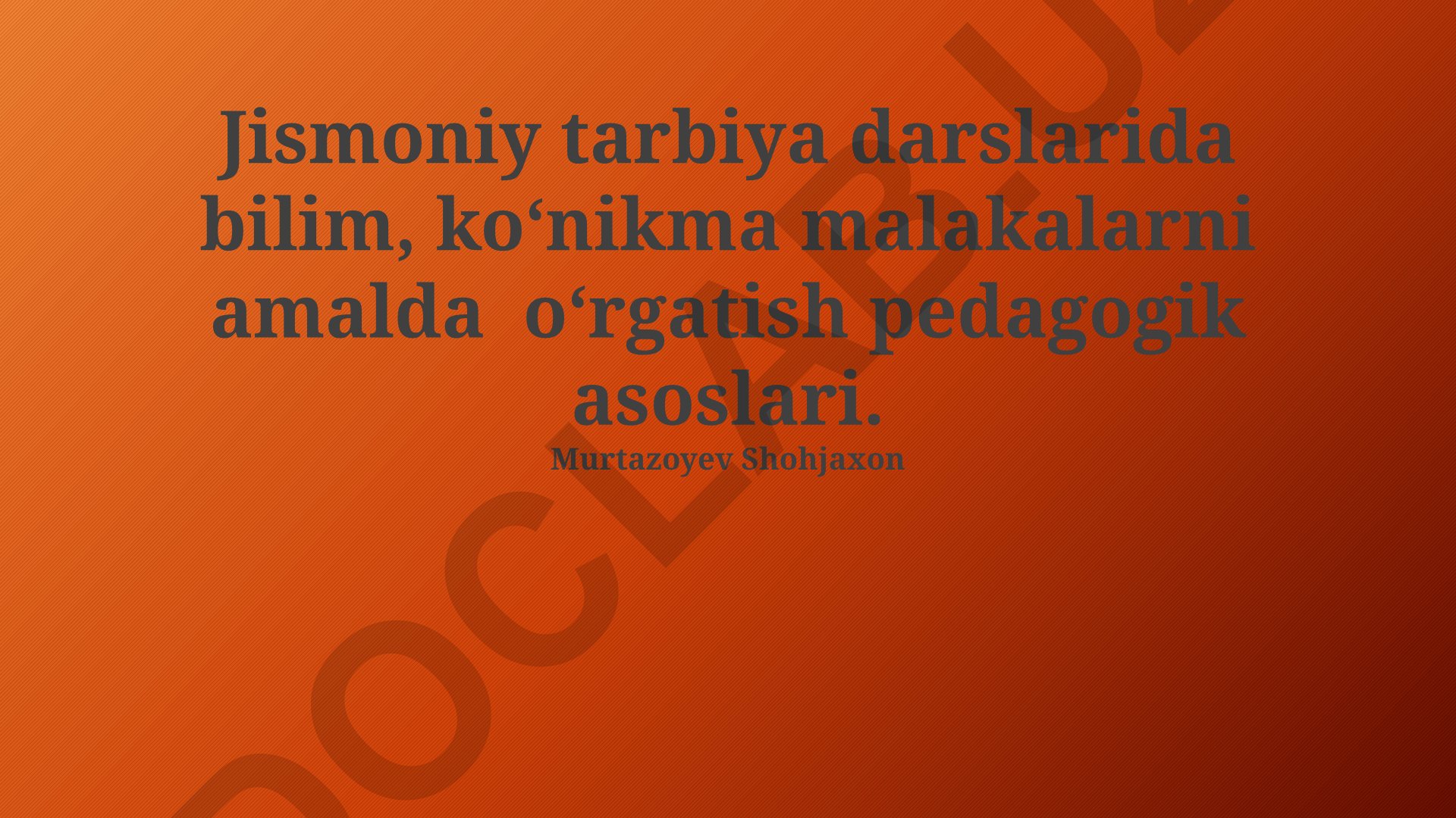 Jismoniy tarbiya darslarida amaliy bilim, koʻnikma va malakalarni shakllantirishning pedagogik asoslari