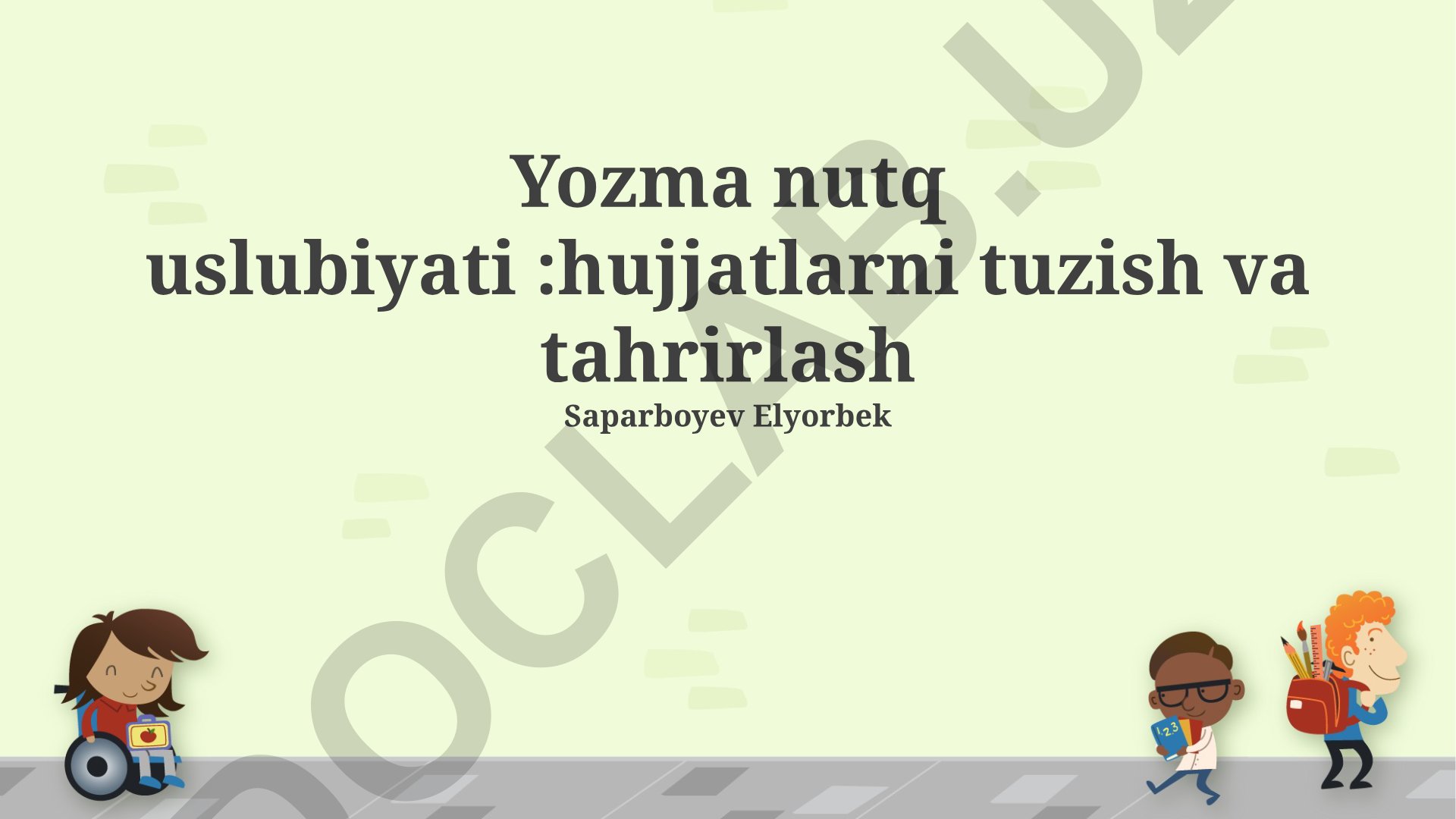 Yozma nutq uslubiyati: hujjatlarni tuzish va tahrirlash