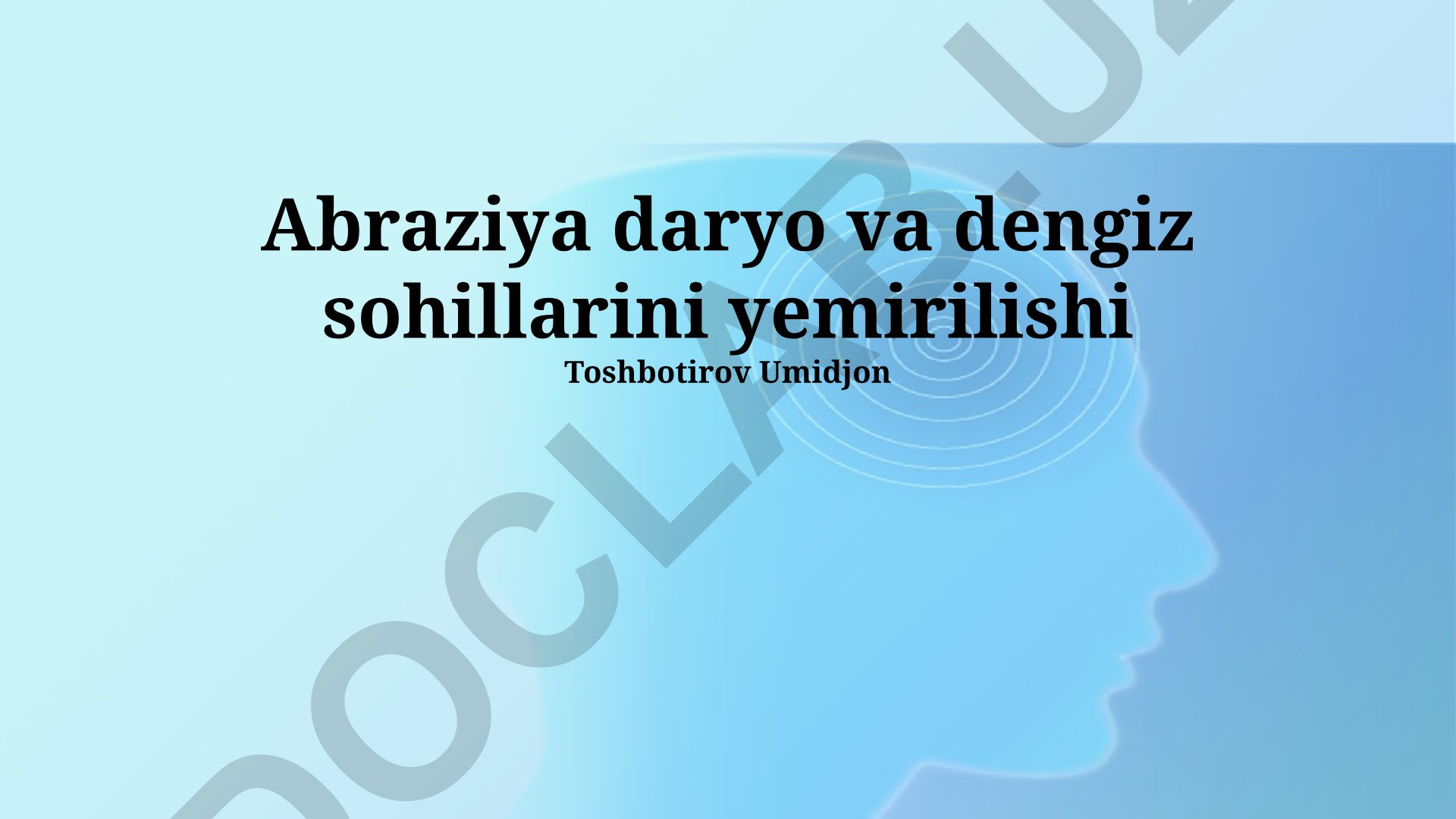 Abraziya daryo va dengiz sohillarini yemirilishi