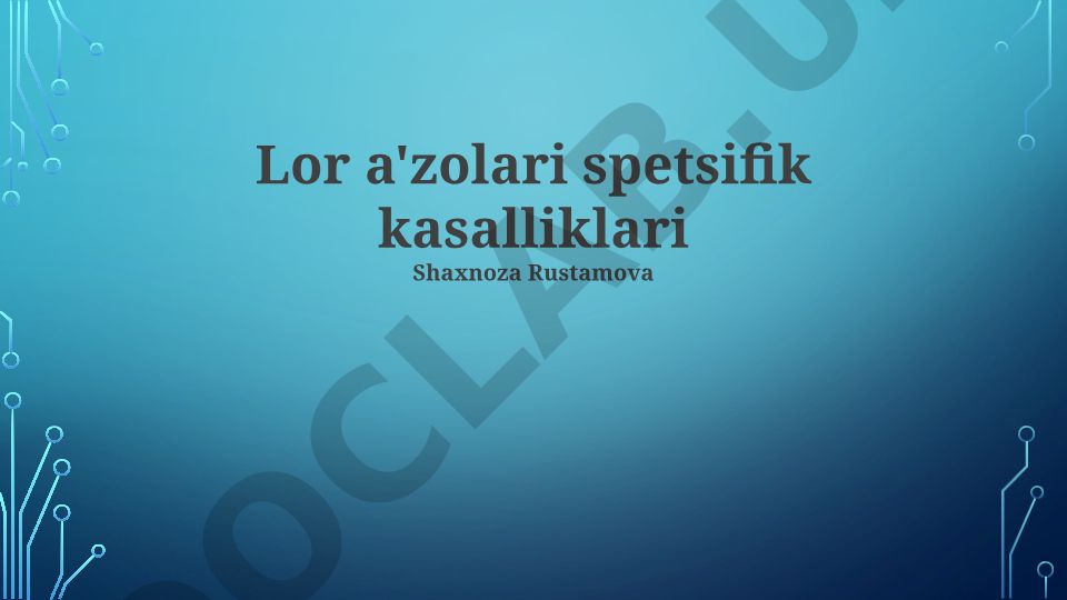 Quloq, Burun va Tomoq Kasalliklari: Umumiy Ko'rinish, Diagnostika va Davolash