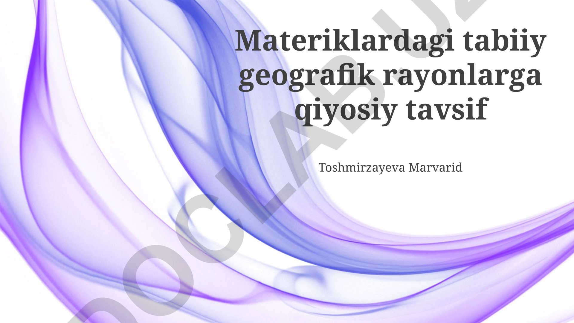 Materiklardagi tabiiy geografik rayonlarning qiyosiy tavsifi