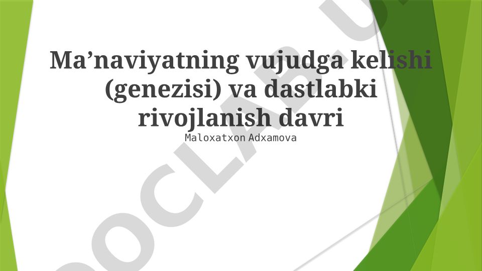 Ma’naviyatning vujudga kelishi va dastlabki rivojlanish davri