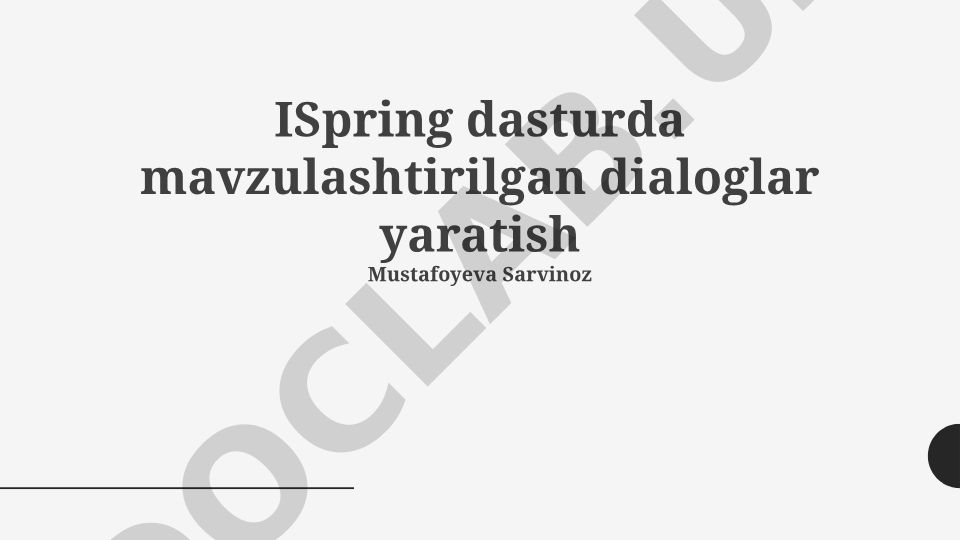 ISpring dasturida mavzulashtirilgan dialoglar yaratish