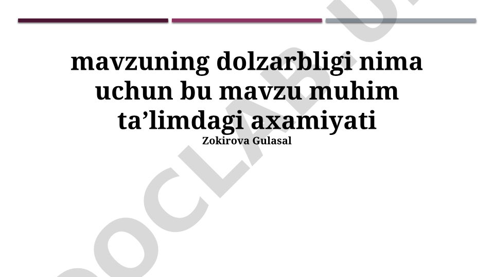 Mavzuning dolzarbligi va ta'limdagi ahamiyati