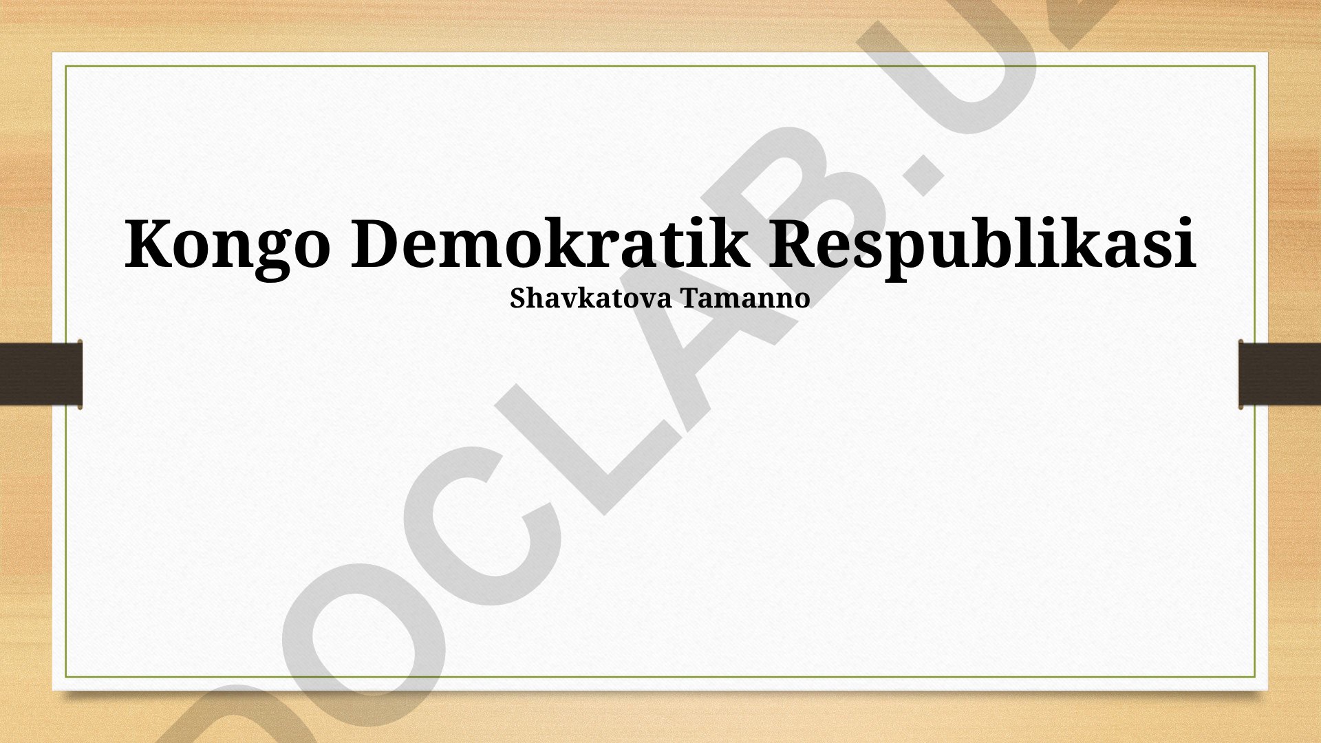 Kongo Demokratik Respublikasining tarixi, siyosiy tizimi va iqtisodiyoti