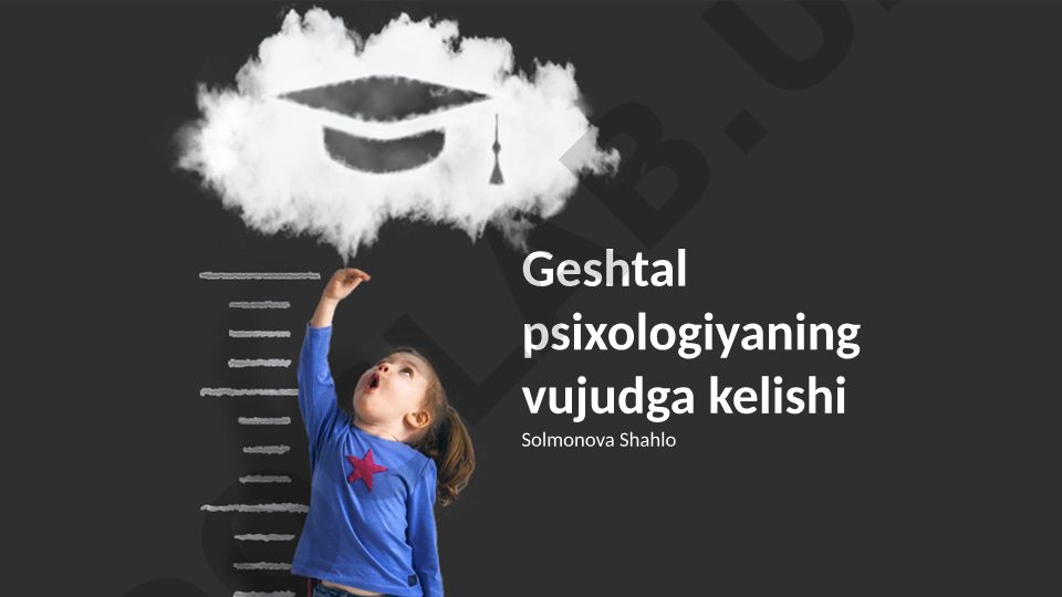 Gestalt psixologiyasining vujudga kelishi va asosiy tamoyillari