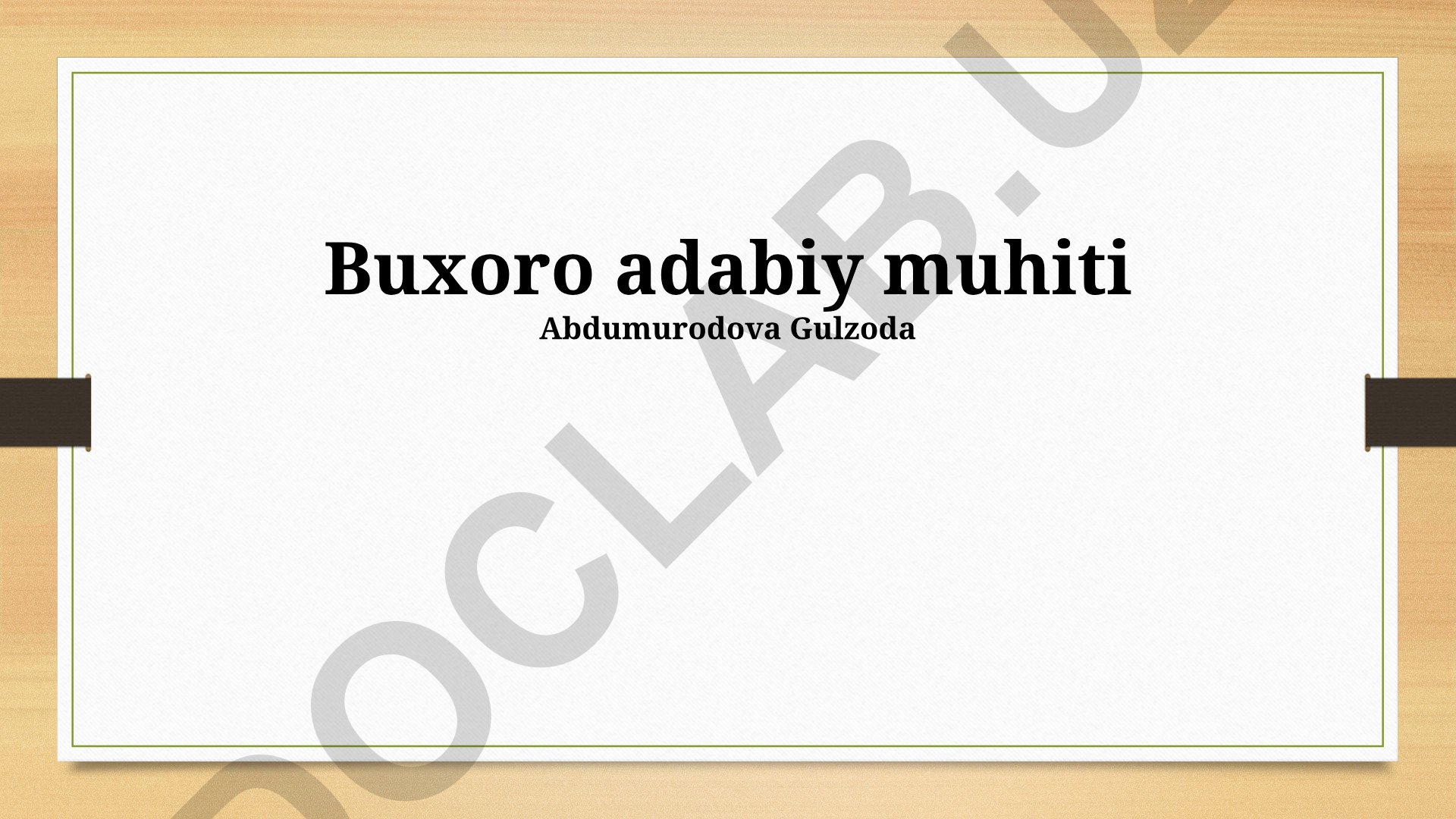 Buxoro adabiy muhiti va uning tarixiy rivojlanishi