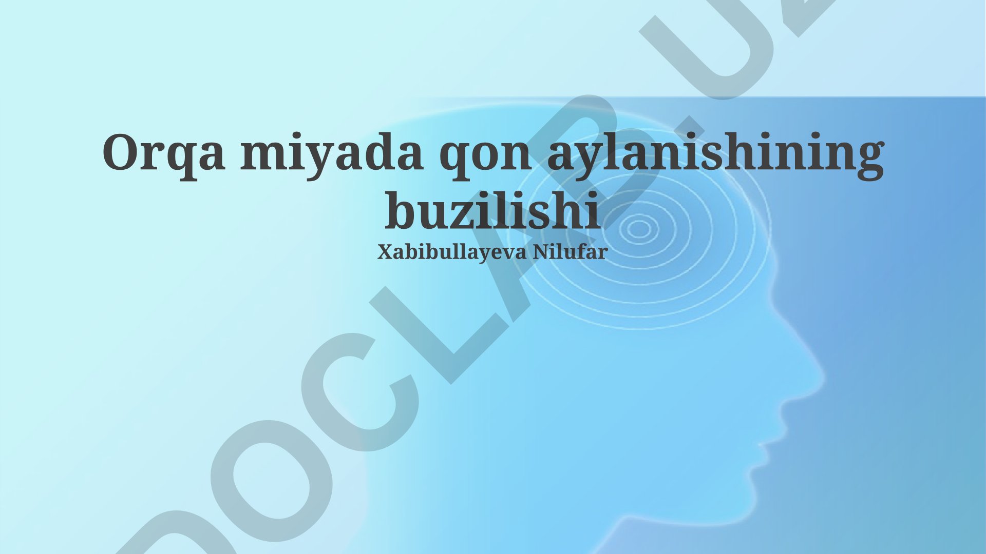 Orqa miyada qon aylanishining buzilishi