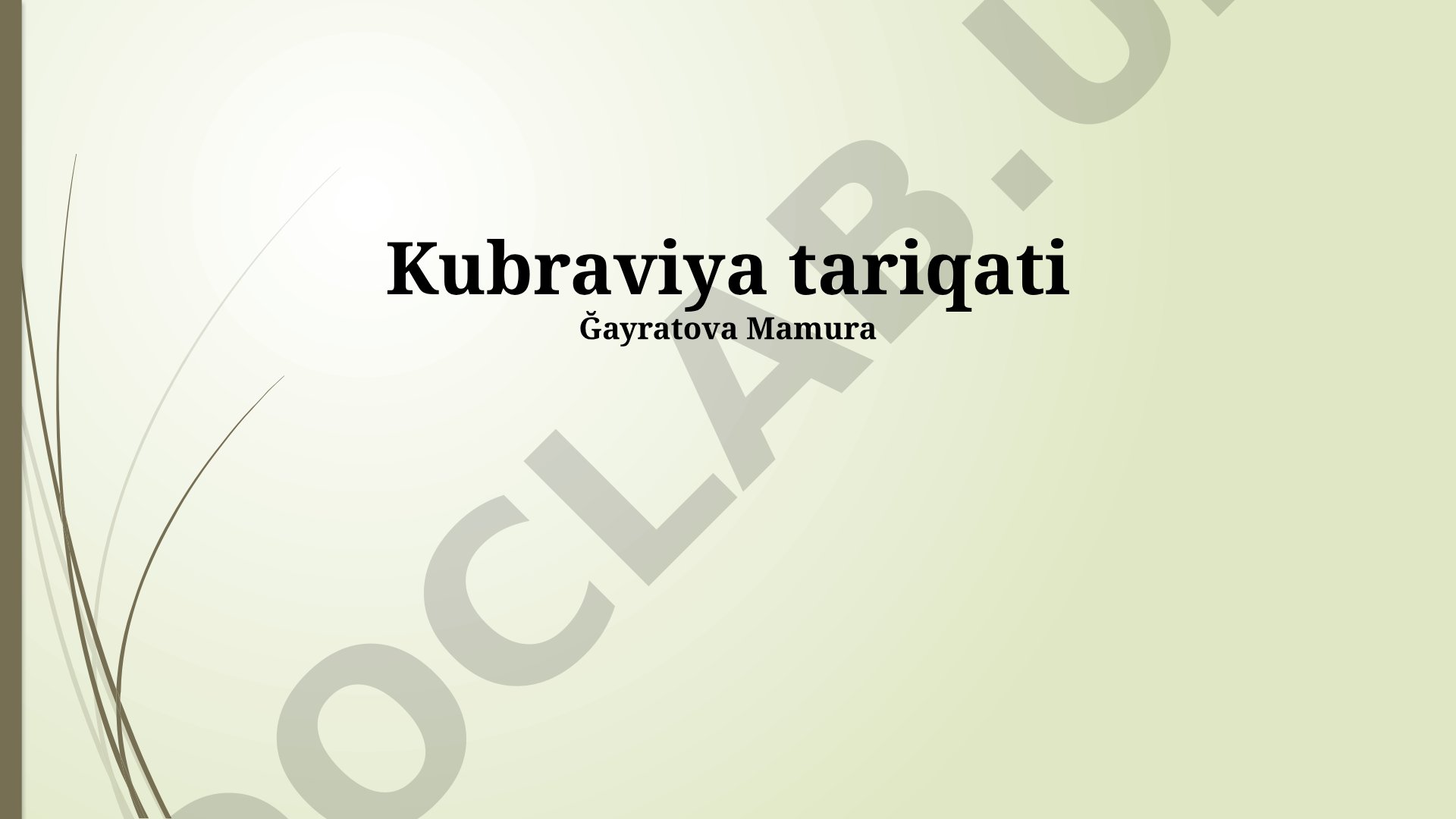 Kubraviya tariqati: Tarix va asosiy tamoyillar