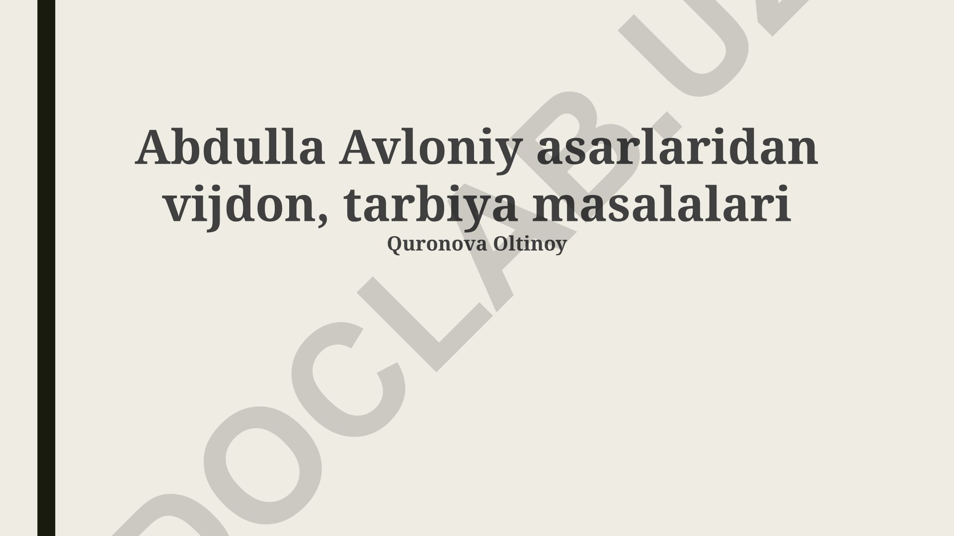 Abdulla Avloniy asarlarida vijdon va tarbiya masalalari