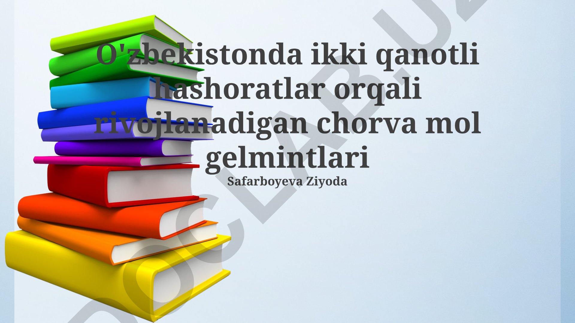 O'zbekistonda ikki qanotli hashoratlar orqali rivojlanadigan chorva mol gelmintlari