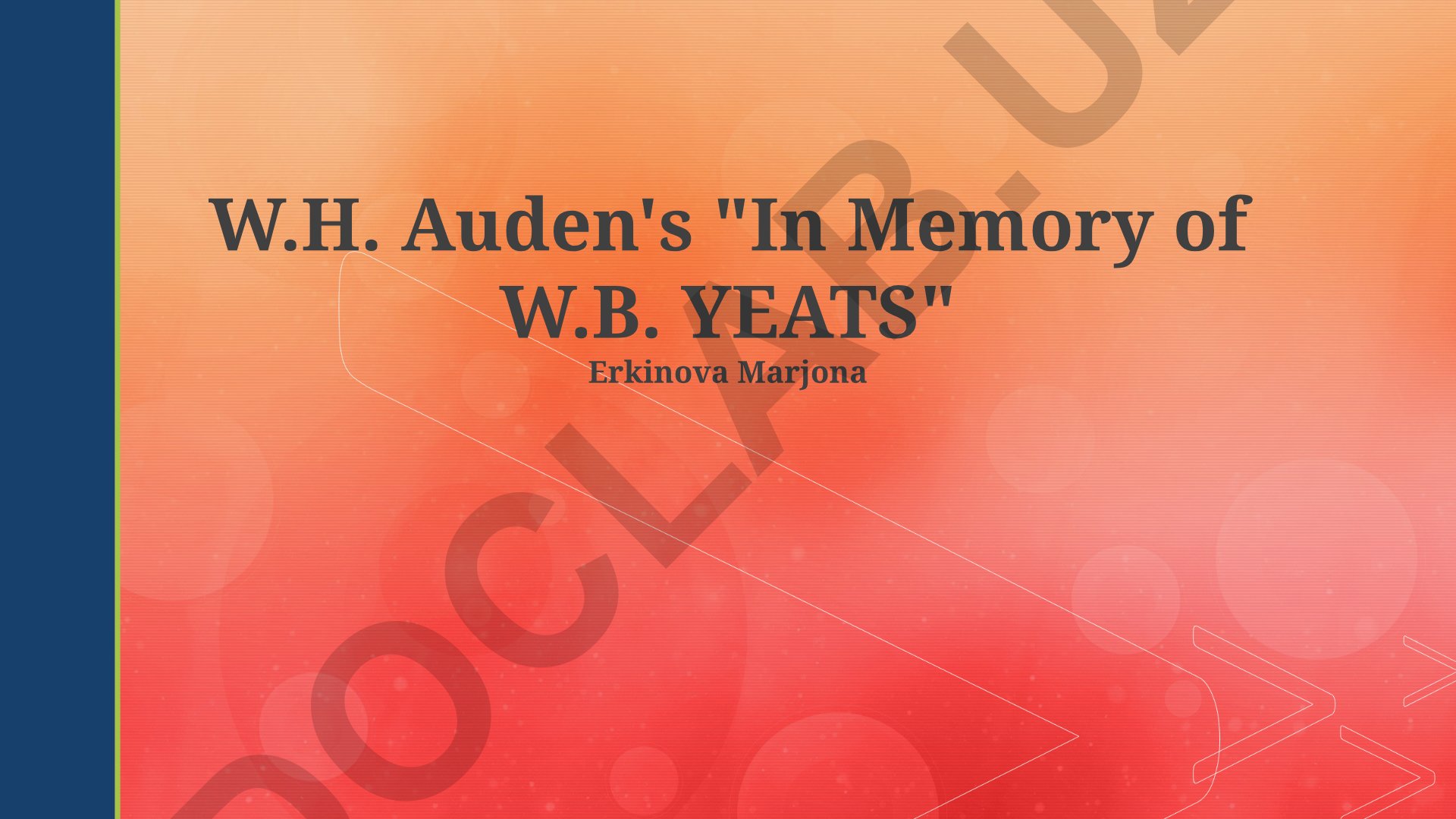 W.H. Auden's 'In Memory of W.B. Yeats' tahlili