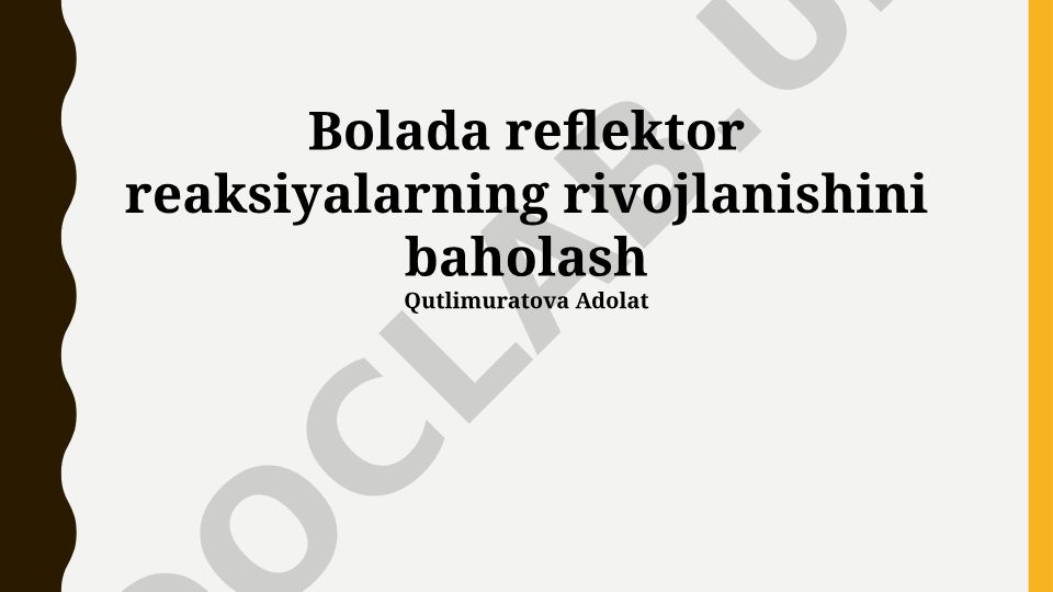 Bolada reflektor reaksiyalarning rivojlanishini baholash