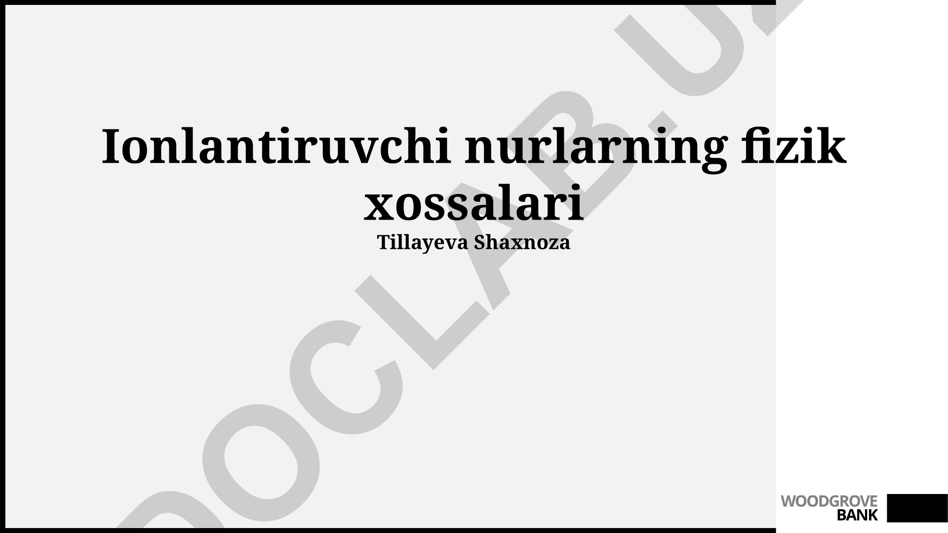 Ionlantiruvchi nurlarning fizik xossalari