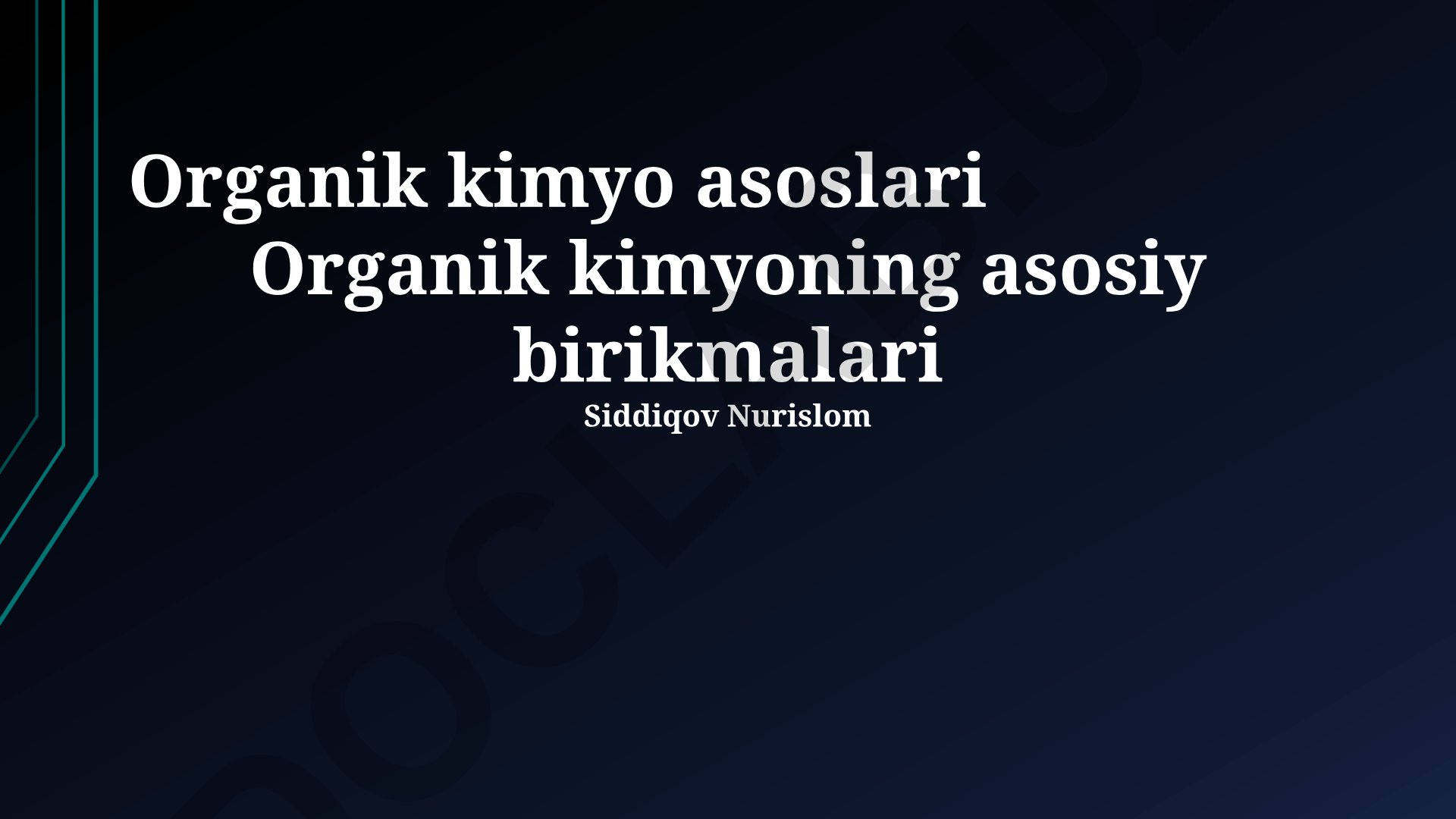 Organik kimyo asoslari va asosiy birikmalar
