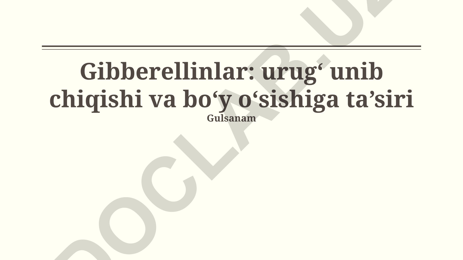 Gibberellinlar: urug‘ unib chiqishi va bo‘y o‘sishiga ta’siri