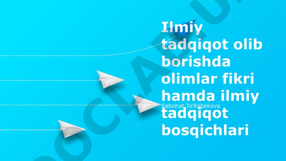 Ilmiy tadqiqot bosqichlari va olimlarning tadqiqotga qarashlari
