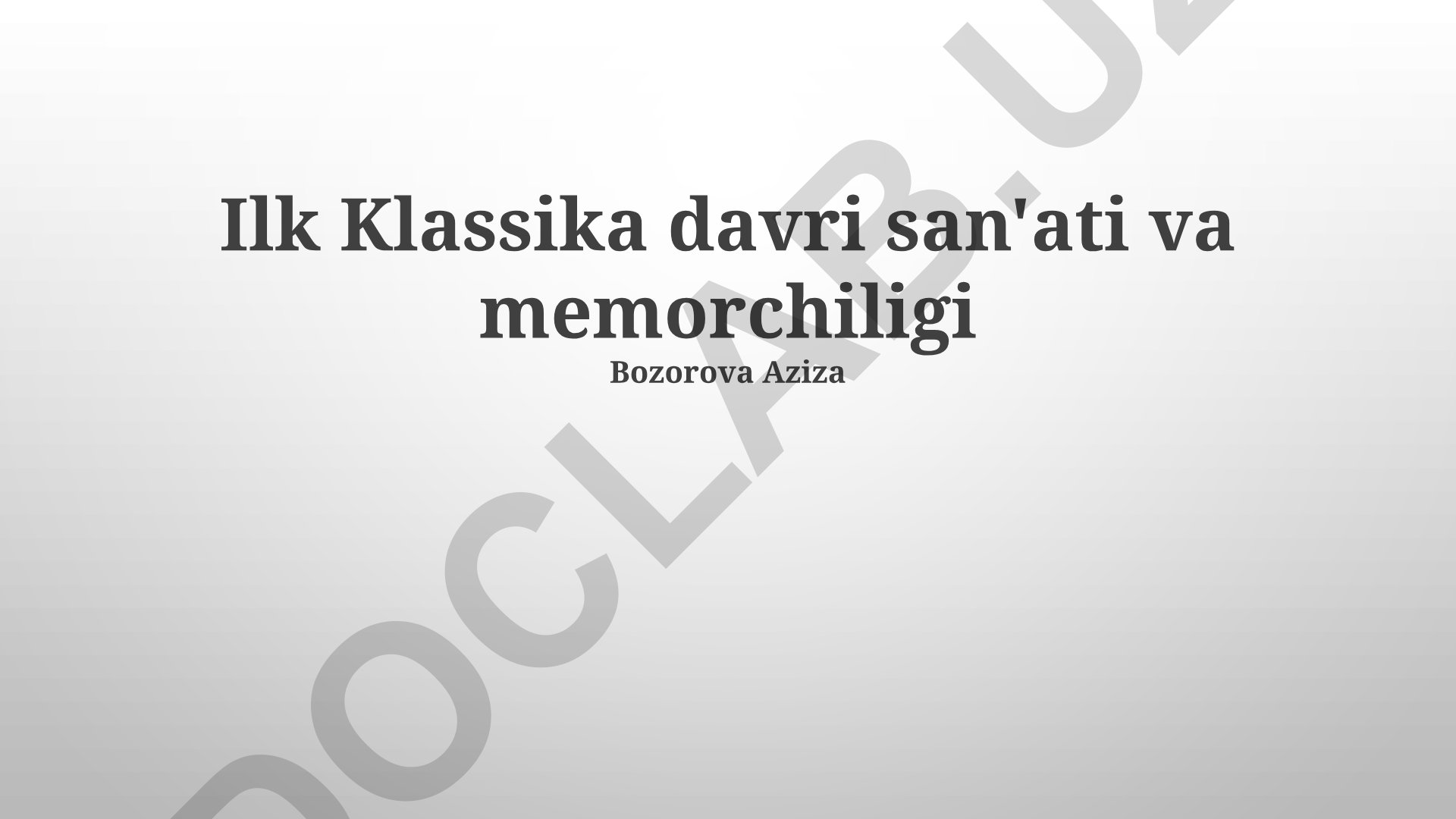 Ilk Klassika davri san'ati va me'morchiligi