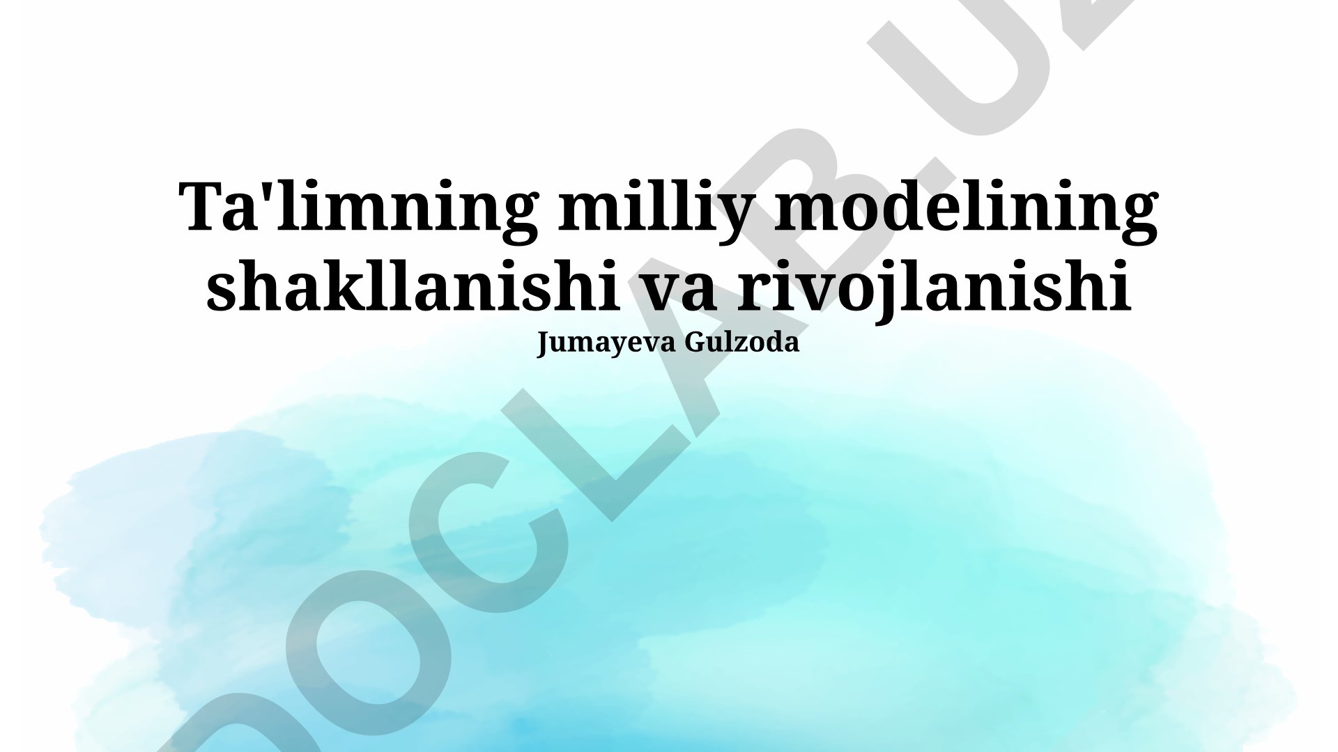 Ta'limning milliy modelining shakllanishi va rivojlanishi