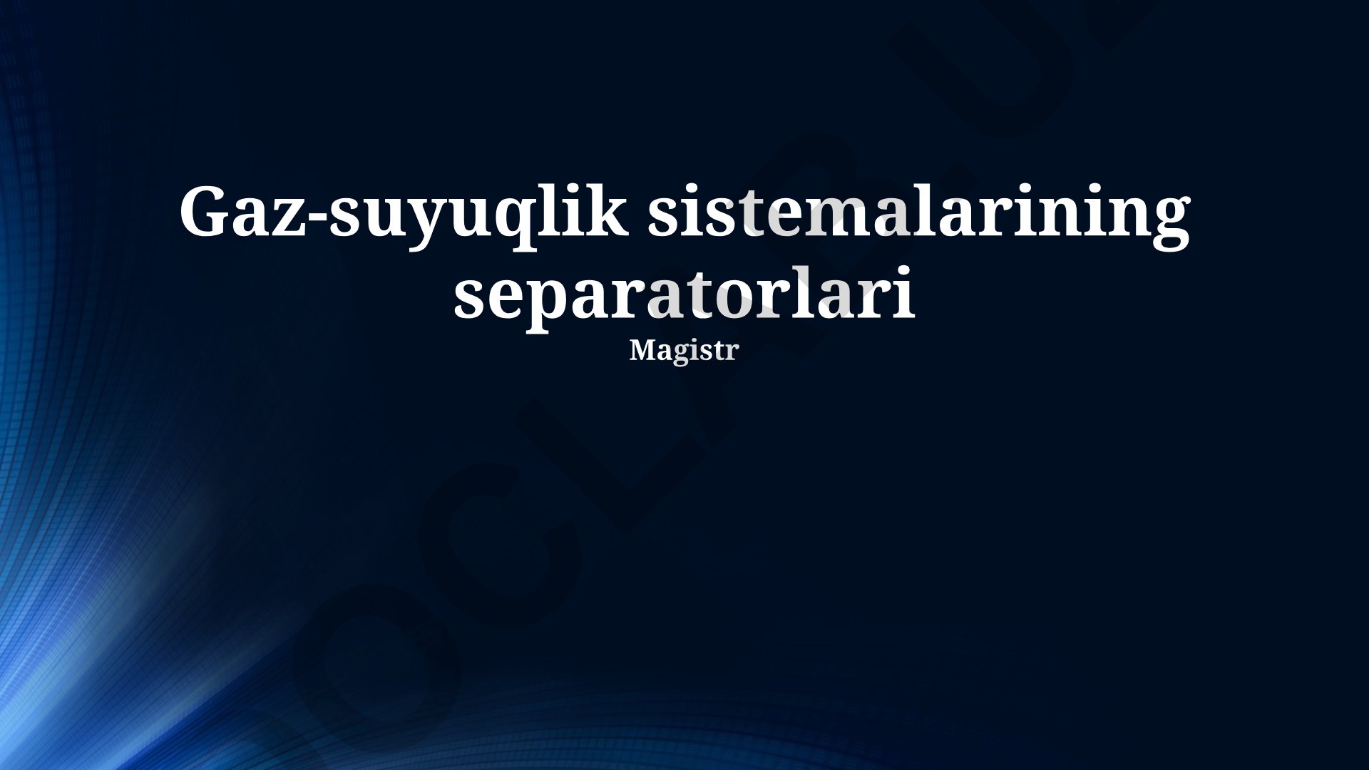Gaz-suyuqlik sistemalarining separatorlari