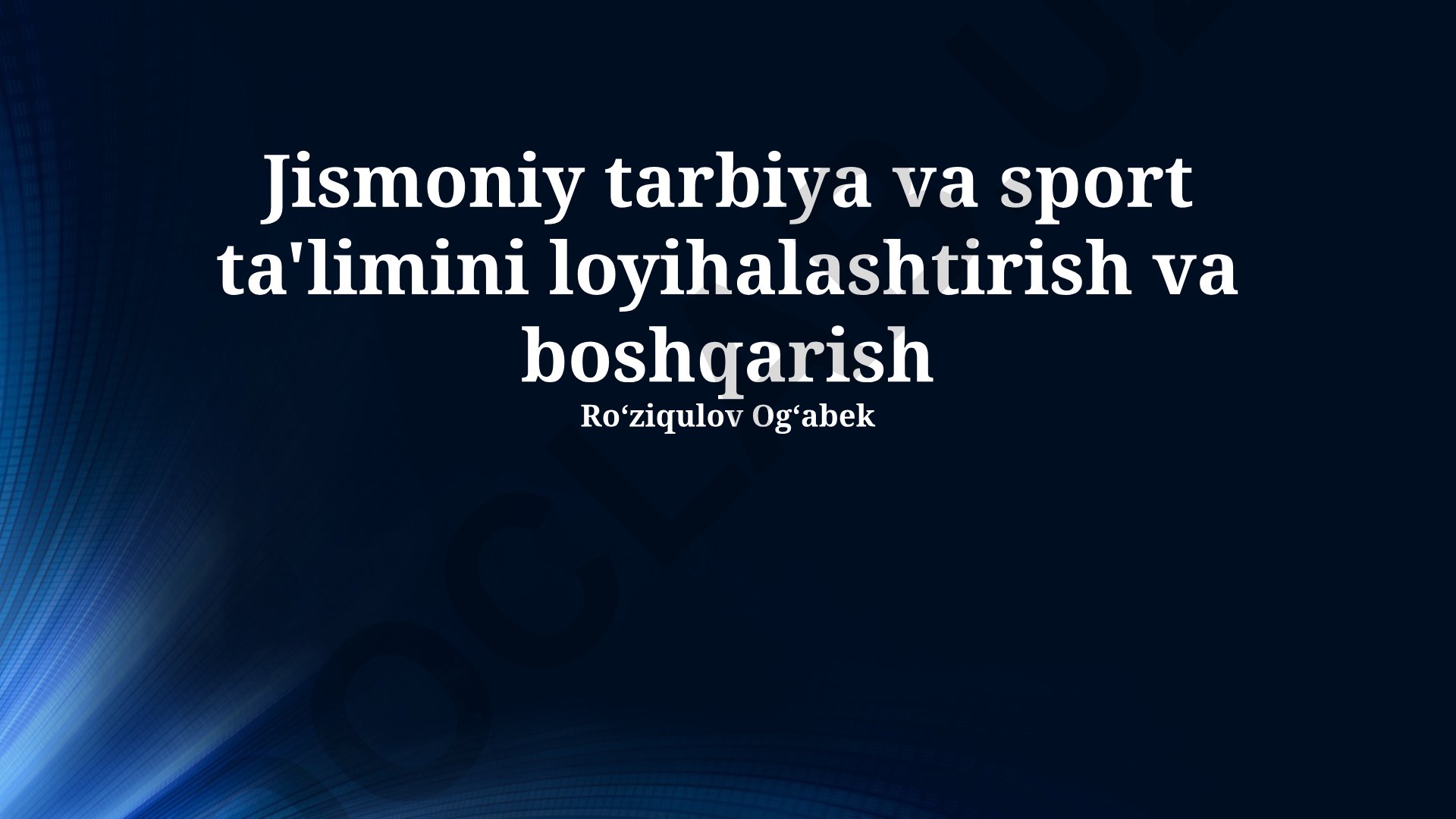 Jismoniy tarbiya va sport ta'limini loyihalashtirish va boshqarish
