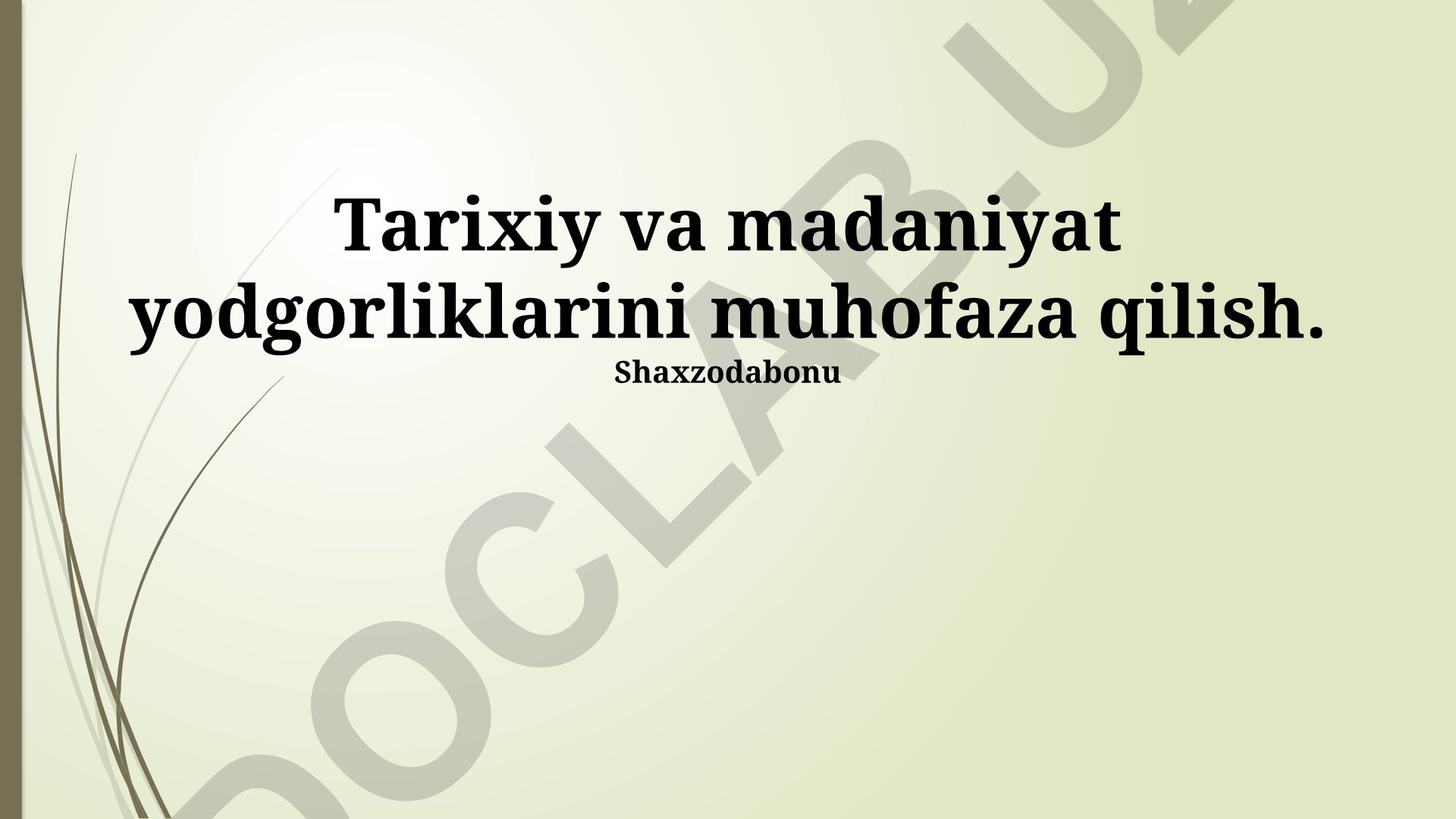 Tarixiy va madaniy yodgorliklarni muhofaza qilishning zamonaviy usullari va xalqaro hamkorlik